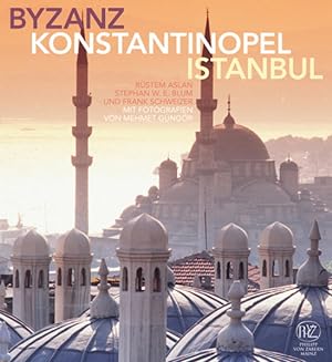 Bild des Verkufers fr Byzanz Konstantinopel Istanbul: Mit Fotografien von Mehmet Gngr zum Verkauf von Versandantiquariat Felix Mcke