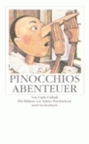 Imagen del vendedor de Pinocchios Abenteuer: Die Geschichte einer Holzpuppe a la venta por Versandantiquariat Felix Mcke