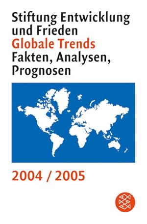 Bild des Verkufers fr Globale Trends 2004/2005: Fakten Analysen Prognosen (Fischer Sachbcher) zum Verkauf von Versandantiquariat Felix Mcke