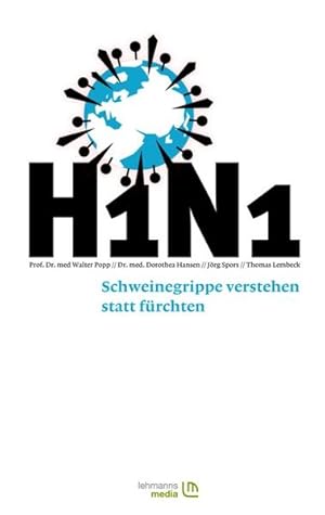 Bild des Verkufers fr H1N1 ? Schweinegrippe verstehen statt frchten zum Verkauf von Versandantiquariat Felix Mcke