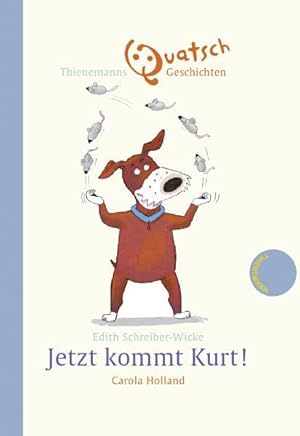 Seller image for Jetzt kommt Kurt! Thienemanns Quatschgeschichten for sale by Versandantiquariat Felix Mcke