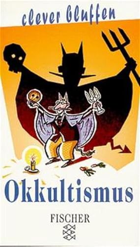 Bild des Verkufers fr Clever bluffen: Okkultismus zum Verkauf von Versandantiquariat Felix Mcke