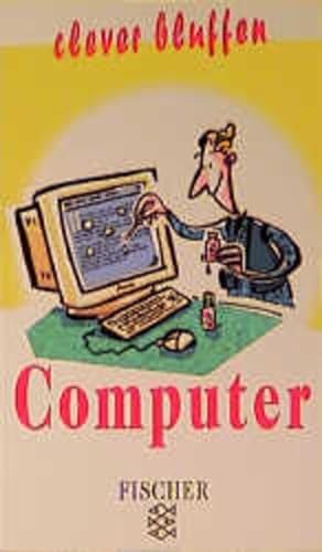 Imagen del vendedor de Clever bluffen: Computer a la venta por Versandantiquariat Felix Mcke