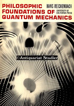 Seller image for Philosophic foundations of quantum mechanics. for sale by Antiquariat im Kloster