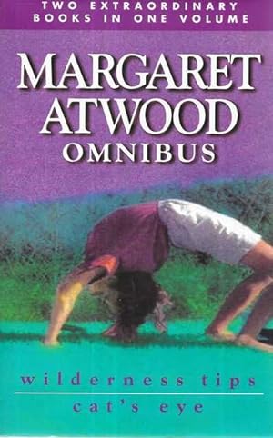 Seller image for Margaret Atwood Omnibus: Wilderness Tips; Cat's Eye for sale by Leura Books
