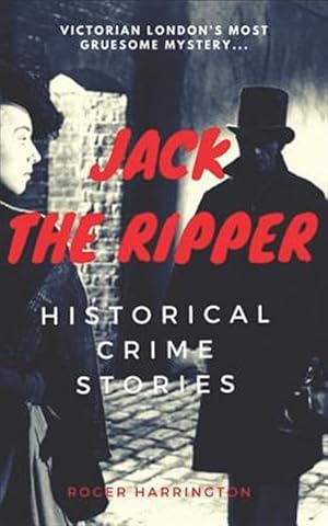 Seller image for Jack the Ripper: Historical Crime Stories for sale by GreatBookPrices