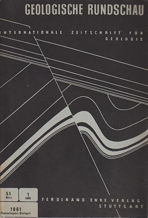 Geologische Rundschau. Band 51. (2 Bände) Internationale Zeitschrift für Geologie.