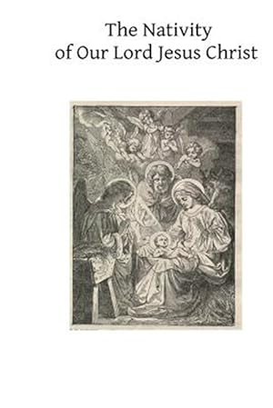 Immagine del venditore per Nativity of Our Lord Jesus Christ : From the Meditations of Anne Catherine Emmerich venduto da GreatBookPricesUK