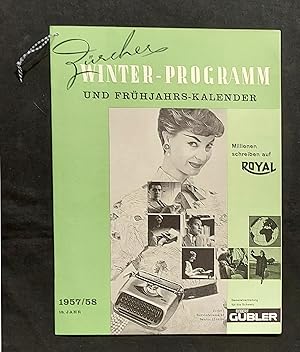 Zürcher Winter Programm und Frühjahrs-Kalender 1957/58. 18. Jahr.