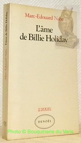 Image du vendeur pour L'me de Billier Holiday. Collection L'Infine. mis en vente par Bouquinerie du Varis