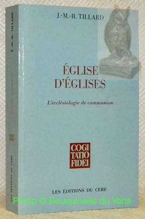 Bild des Verkufers fr Eglise d'glises. L'ecclsiologie de communion. zum Verkauf von Bouquinerie du Varis