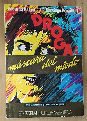 Seller image for La droga: mscara del miedo for sale by La Leona LibreRa