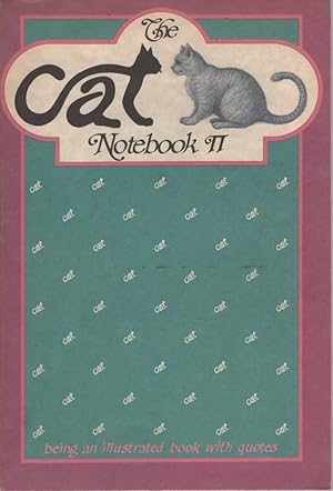 CAT NOTEBOOK II: BEING AN ILLUSTRATED BOOK WITH QUOTES