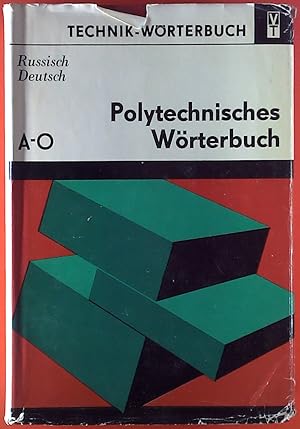 Bild des Verkufers fr Polytechnisches Wrterbuch A - O. Russisch - Deutsch. Mit etwa 124 000 Wortstellen. Technik-Wrterbuch. Vierte, durchgesehene Auflage. zum Verkauf von biblion2