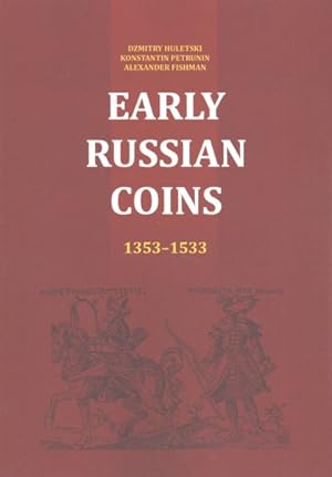 Imagen del vendedor de Early Russian Coins : 1353-1533 a la venta por GreatBookPricesUK