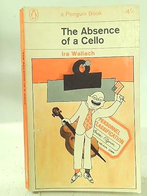 Seller image for The Absence of a Cello for sale by World of Rare Books