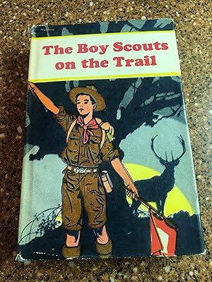 THE Boy Scouts ON THE TRAIL Boy Scout Series No. 3