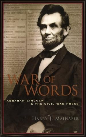 Imagen del vendedor de War of Words : Abraham Lincoln and the Civil War Press a la venta por GreatBookPricesUK