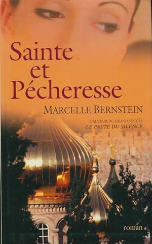 Image du vendeur pour Sainte et p?cheresse - Marcelle Bernstein mis en vente par Book Hmisphres