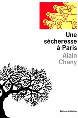 Image du vendeur pour Une s?cheresse ? Paris - Alain Chany mis en vente par Book Hmisphres