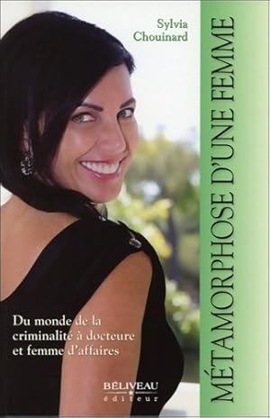 Bild des Verkufers fr M?tamorphose d'une femme - Sylvia Chouinard zum Verkauf von Book Hmisphres