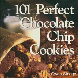 Seller image for 101 perfect chocolate chip cookies - Gwen Steege for sale by Book Hmisphres