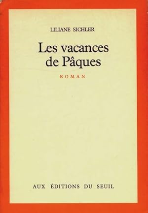 Seller image for Les vacances de P?ques - Liliane Sichler for sale by Book Hmisphres