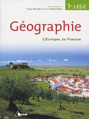 Seller image for G?ographie 1?res L, ES, S : L'Europe, la France - Daniel Pierre-Elien for sale by Book Hmisphres