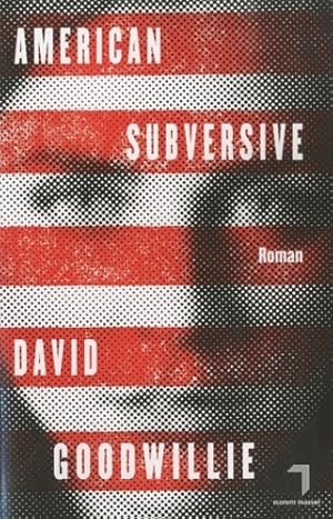 Image du vendeur pour American subversive - David Goodwillie mis en vente par Book Hmisphres