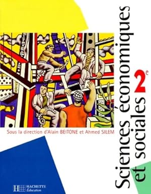 Sciences économiques et sociales seconde livre de l'élève édition 1997 - Alain Beitone