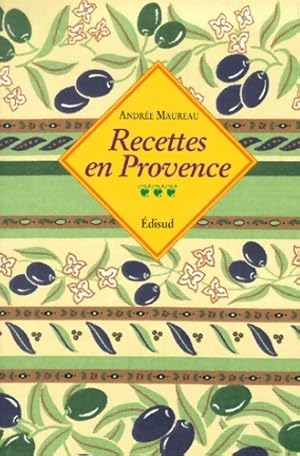 Imagen del vendedor de Recettes en Provence - A. Maureau a la venta por Book Hmisphres