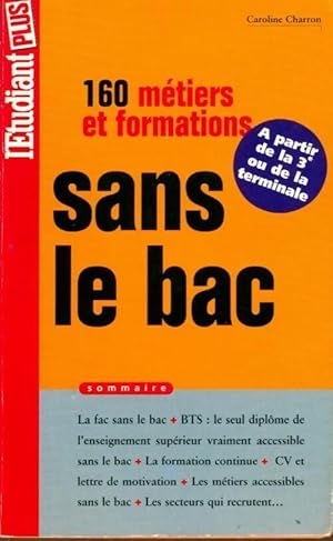 Bild des Verkufers fr 160 m?tiers et formations sans le bac - Caroline Charron zum Verkauf von Book Hmisphres