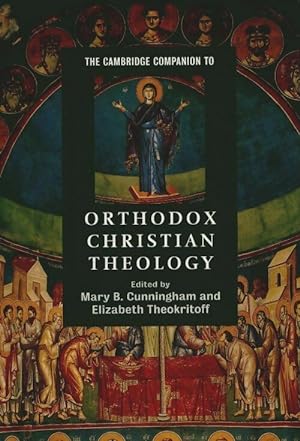 The Cambridge companion to christian orthodox theology - Mary-B-Cunningham