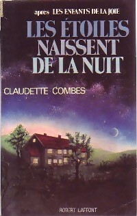 Les ?toiles naissent de la nuit - Claudette Combes