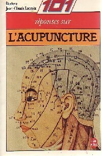 Imagen del vendedor de 101 R?ponses sur l'acupuncture - Jean-Claude Docteur Lacroix a la venta por Book Hmisphres