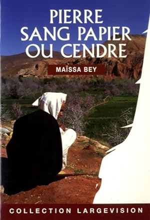 Seller image for Pierre Sang Pap?er ou Cendre - Ma?ssa Bey for sale by Book Hmisphres
