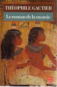 Image du vendeur pour Le roman de la momie - Th?ophile Gautier mis en vente par Book Hmisphres