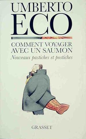 Image du vendeur pour Comment voyager avec un saumon - Umberto Eco mis en vente par Book Hmisphres