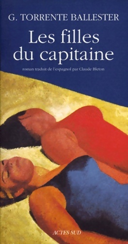 Les filles du capitaine - Gonzalo Torrente Ballester