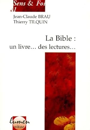 Bild des Verkufers fr La bible : Un livre . Des lectures - Thierry Tilquin zum Verkauf von Book Hmisphres