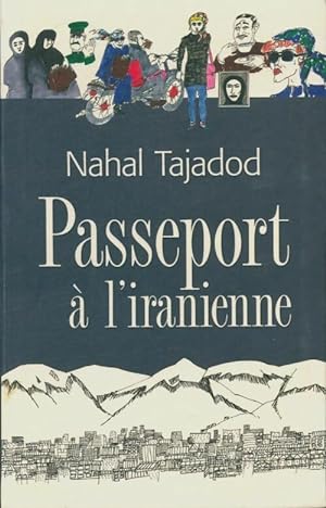 Bild des Verkufers fr Passeport ? l'iranienne - Nahal Tajadod zum Verkauf von Book Hmisphres