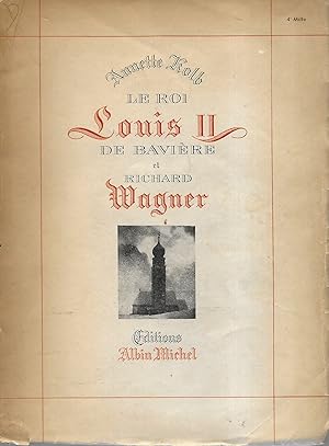 Le roi Louis II de Bavière et Richard Wagner.