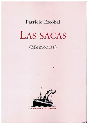 Seller image for LAS SACAS (MEMORIAS). Edicin de Mara Teresa Gonzlez de Garay. for sale by angeles sancha libros