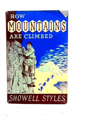 Imagen del vendedor de How Mountains Are Climbed a la venta por World of Rare Books