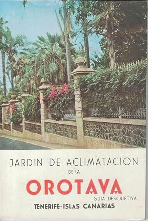 Imagen del vendedor de JARDIN BOTANICO DE OROTAVA. GUIA DESCRIPTIVA. TENERIFE. ISLAS CANARIAS. a la venta por Librera Javier Fernndez