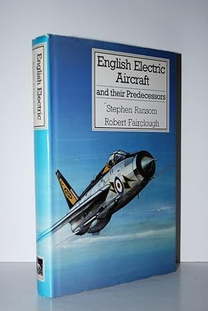 Image du vendeur pour ENGLISH ELECTRIC AIRCRAFT And Their Predecessors mis en vente par Nugget Box  (PBFA)