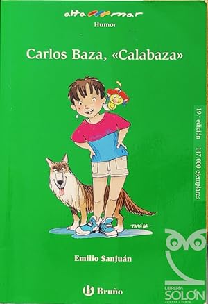 Carlos Baza, «Calabaza»