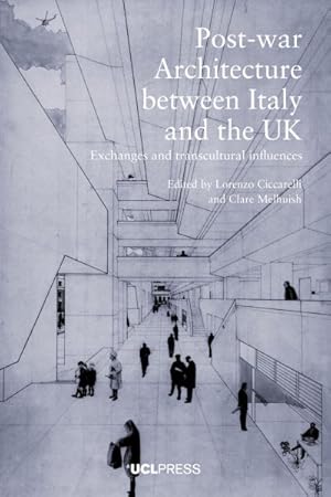 Imagen del vendedor de Post-War Architecture Between Italy and the Uk : Exchanges and Transcultural Influences a la venta por GreatBookPricesUK