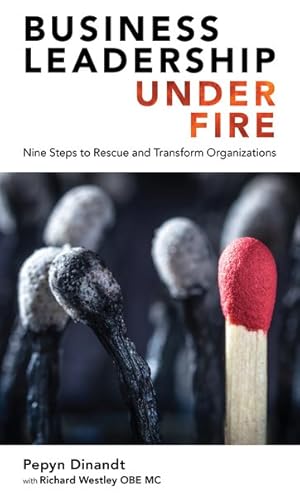 Image du vendeur pour Business Leadership Under Fire : Nine Steps to Rescue and Transform Organizations mis en vente par GreatBookPricesUK