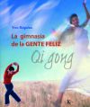 Seller image for La gimnasia de la gente feliz for sale by Agapea Libros